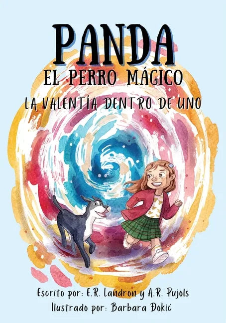 Panda El Perro Magico: La Valentia Dentro De Uno - Paperback