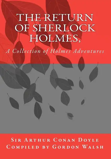 The Return of Sherlock Holmes,: A Collection of Holmes Adventures - Paperback