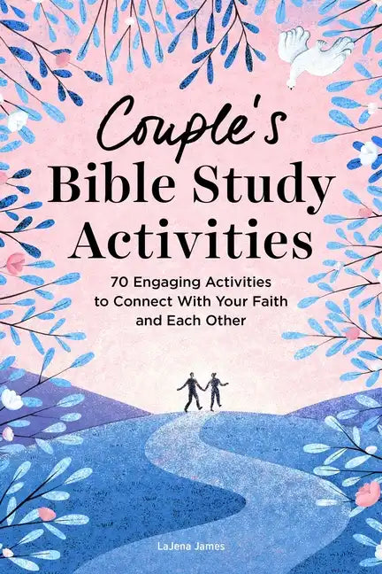 Couple's Bible Study Activities: 70 Engaging Activities to Connect with Your Faith and Each Other - Paperback