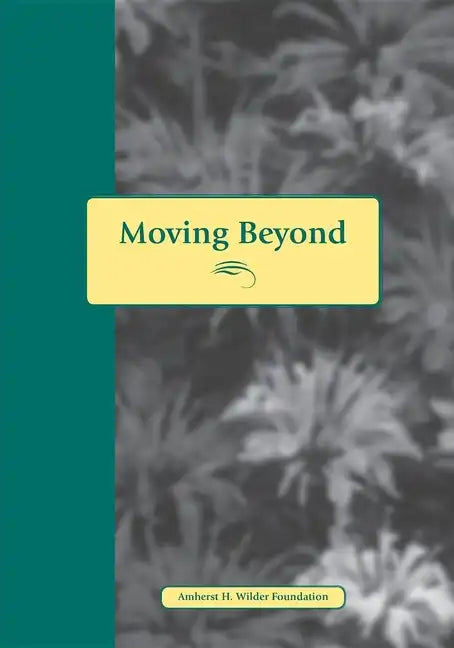 Moving Beyond Abuse: Stories and Questions for Women Who Have Lived with Abuse - Paperback