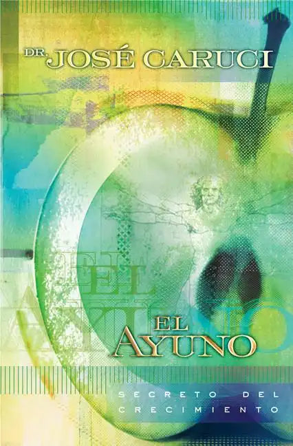 El Ayuno: Secreto del Crecimiento - Paperback