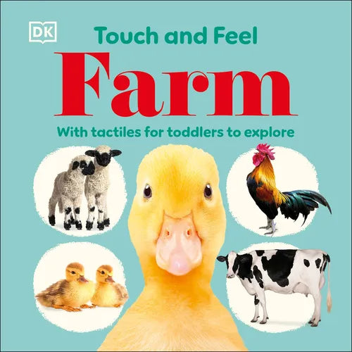 Touch and Feel Farm: With Tactiles for Toddlers to Explore - Board Book