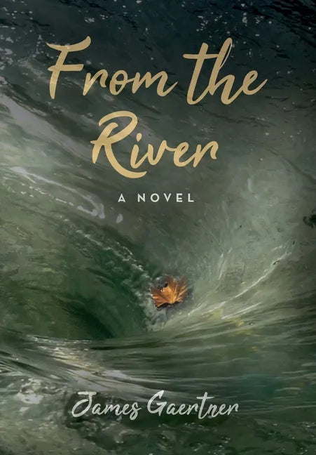 From the River - Hardcover