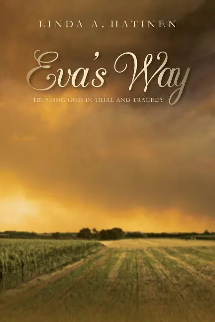 Eva's Way: Trusting God in trial and tragedy - Paperback