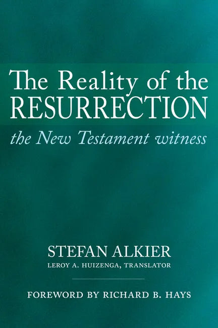 The Reality of the Resurrection: The New Testament Witness - Paperback