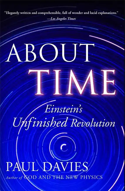 About Time: Einstein's Unfinished Revolution - Paperback