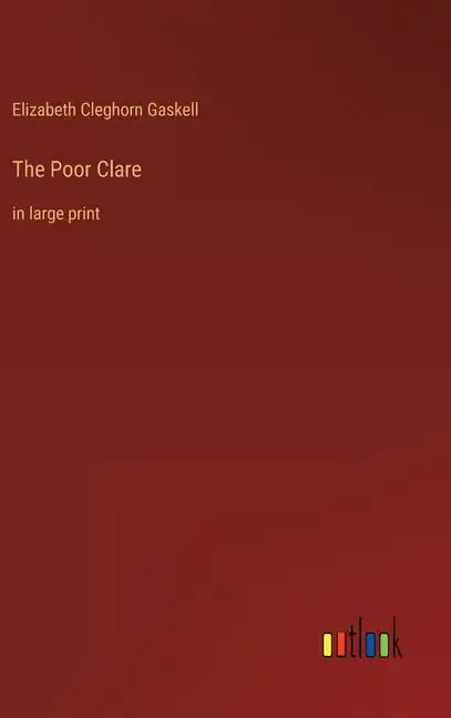 The Poor Clare: in large print - Hardcover