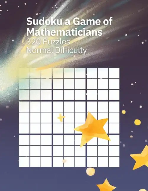 Sudoku A Game of Mathematicians 320 Puzzles Normal Difficulty - Paperback