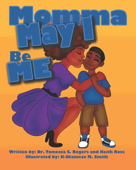 Momma May I Be Me - Paperback