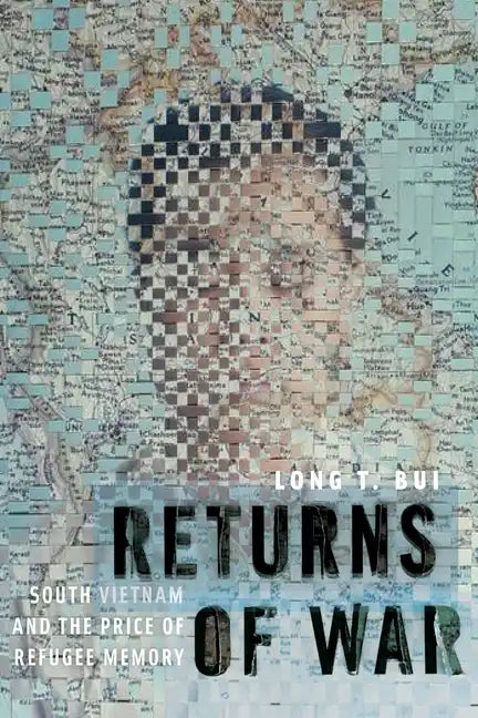Returns of War: South Vietnam and the Price of Refugee Memory - Paperback