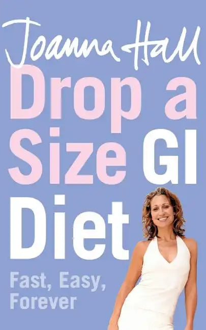 Drop a Size GI Diet: Fast, Easy, Forever - Paperback