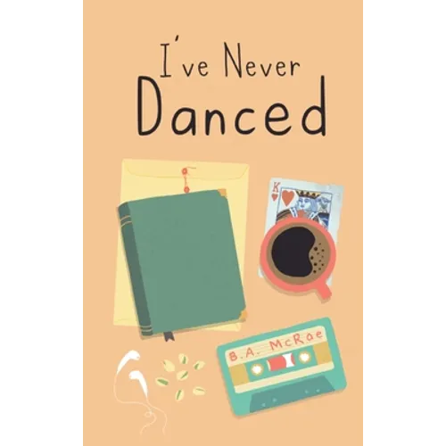 I've Never Danced - Hardcover