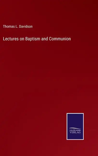 Lectures on Baptism and Communion - Hardcover