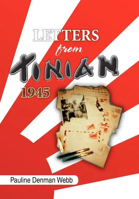 Letters from Tinian 1945 - Hardcover