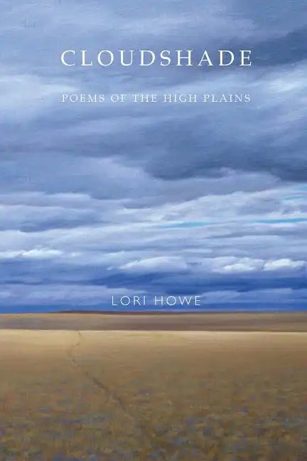 Cloudshade: Poems of the High Plains - Paperback