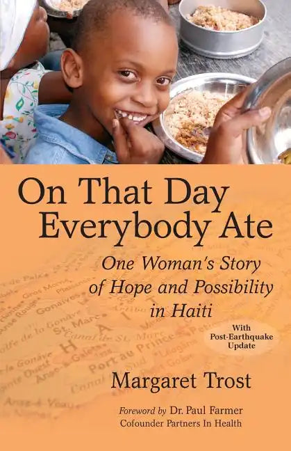 On That Day, Everybody Ate: One Woman's Story of Hope and Possibility in Haiti - Paperback