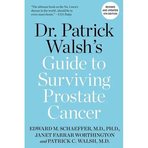 Dr. Patrick Walsh's Guide to Surviving Prostate Cancer - Paperback