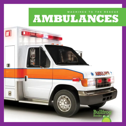 Ambulances - Library Binding