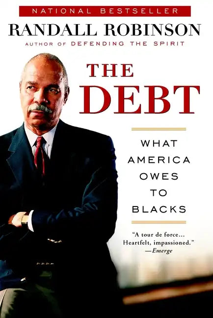 The Debt: What America Owes to Blacks - Paperback