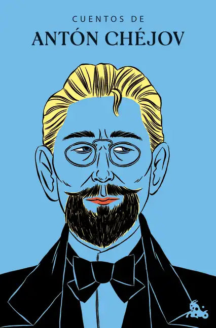 Cuentos de Antón Chéjov / The Short Stories of Anton Chekhov - Paperback