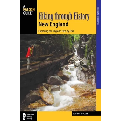 Hiking Through History New England - Paperback