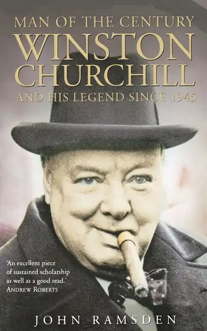 Man of the Century: Winston Churchill and His Legend Since 1945 - Paperback