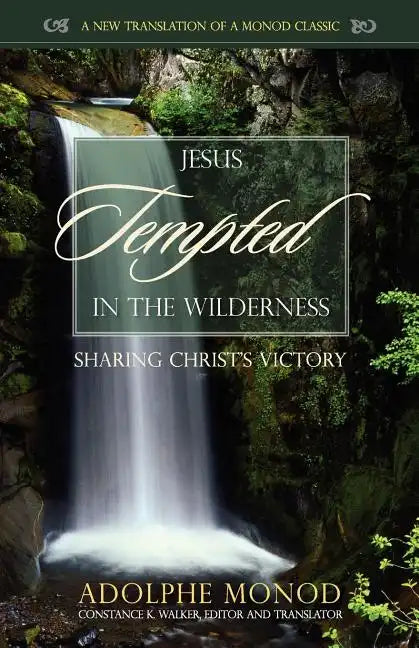 Jesus Tempted in the Wilderness: Sharing Christ's Victory - Paperback
