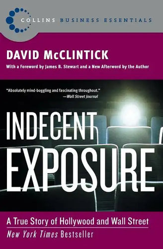 Indecent Exposure: A True Story of Hollywood and Wall Street - Paperback