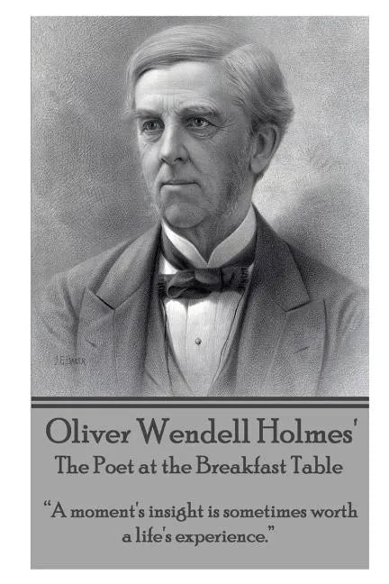 Oliver Wendell Holmes' The Poet at the Breakfast Table: 