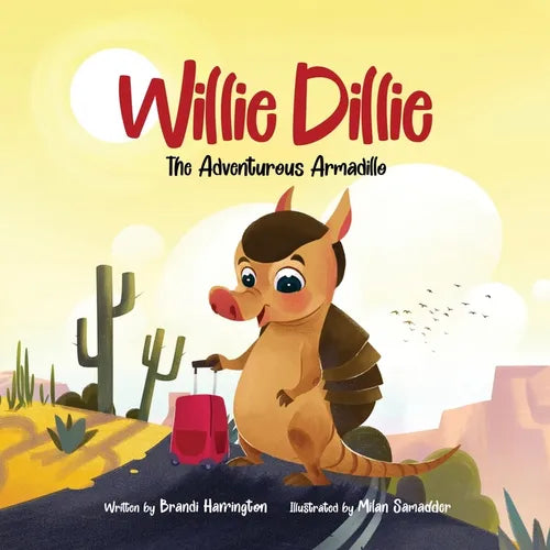 Willie Dillie: The Adventurous Armadillo - Paperback