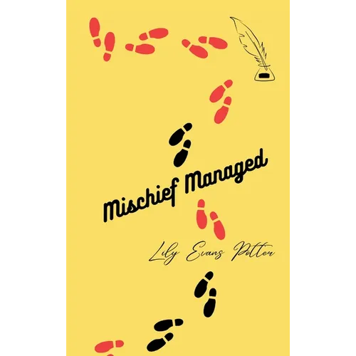 Mischief Managed - Hardcover