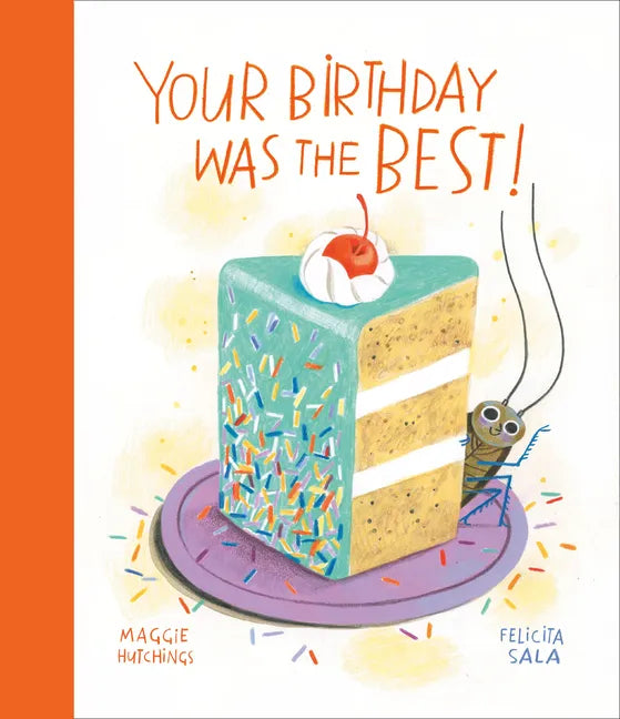 Your Birthday Was the Best! - Hardcover