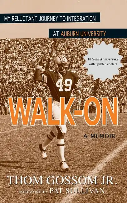 Walk-On: My Reluctant Journey to Integration at Auburn University - Hardcover