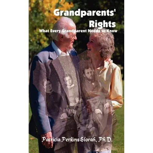 Grandparents' Rights: What Every Grandparent Needs to Know - Paperback