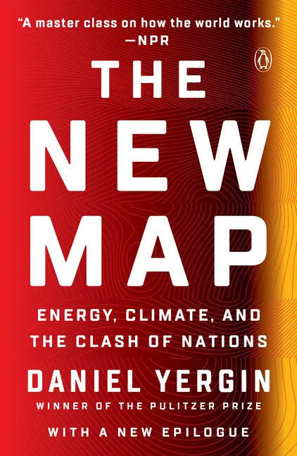 The New Map: Energy, Climate, and the Clash of Nations - Paperback