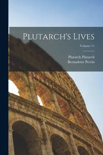 Plutarch's Lives; Volume 11 - Paperback