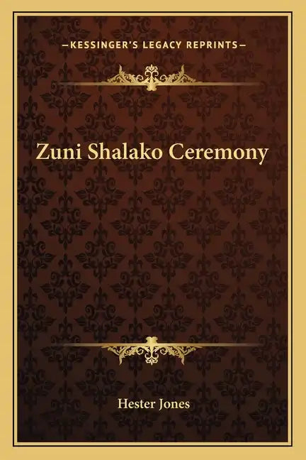 Zuni Shalako Ceremony - Paperback