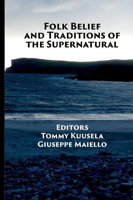 Folk Belief and Traditions of the Supernatural - Paperback
