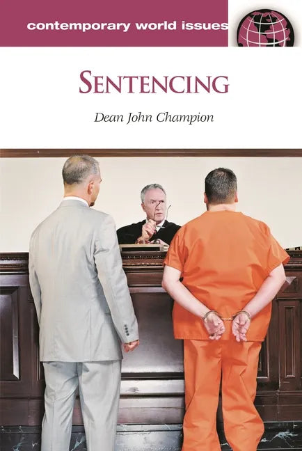 Sentencing: A Reference Handbook - Hardcover