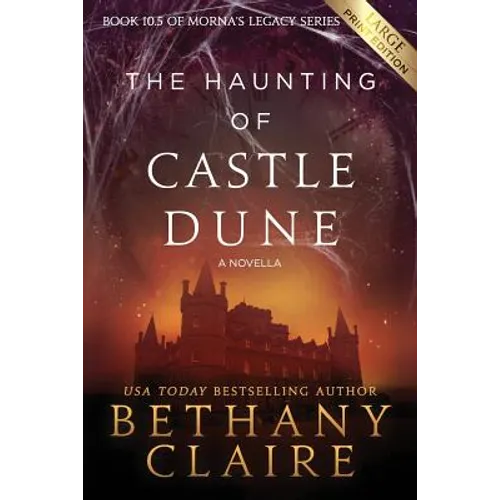 The Haunting of Castle Dune - A Novella (Large Print Edition): A Scottish, Time Travel Romance - Paperback