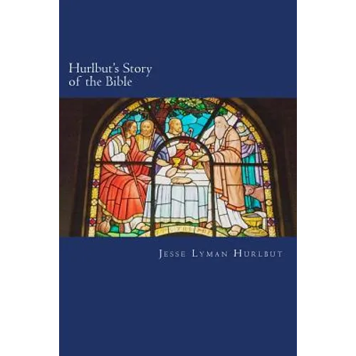 Hurlbut's Story of the Bible - Paperback