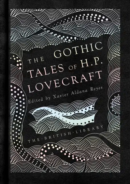 The Gothic Stories of H. P. Lovecraft - Hardcover