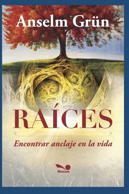 Raíces: encontrar anclaje en la vida - Paperback