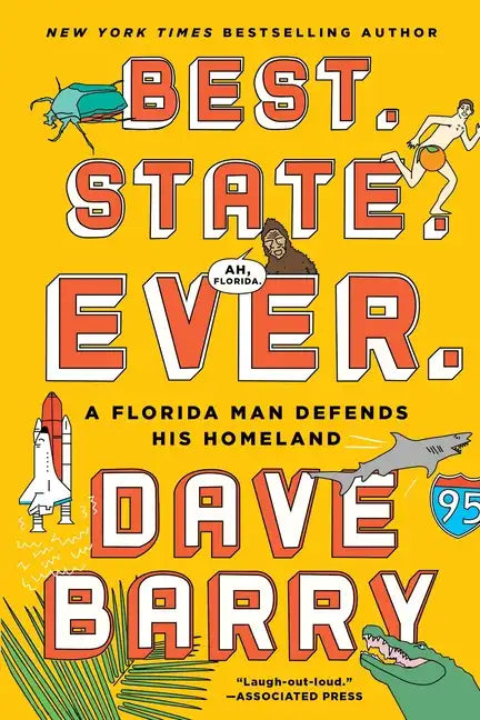 Best. State. Ever.: A Florida Man Defends His Homeland - Paperback