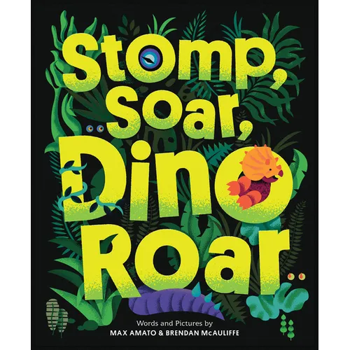 Stomp, Soar, Dino Roar - Hardcover
