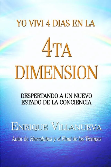 Yo Viví 4 Días en la 4ta Dimensión - Paperback