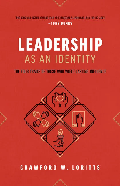 Leadership as an Identity: The Four Traits of Those Who Wield Lasting Influence - Paperback