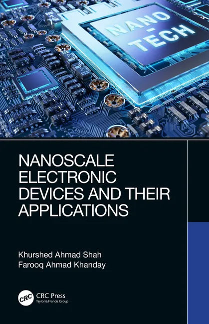 Nanoscale Electronic Devices and Their Applications - Hardcover