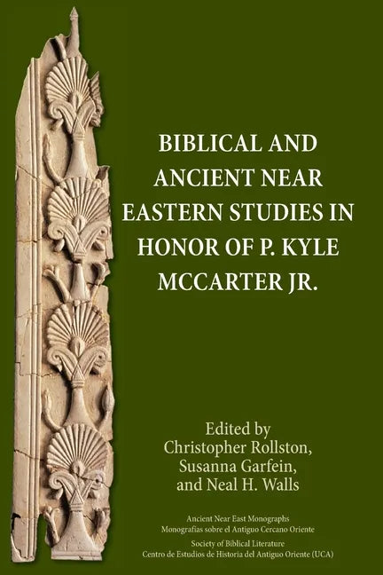 Biblical and Ancient Near Eastern Studies in Honor of P. Kyle McCarter Jr. - Paperback