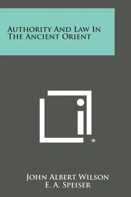Authority and Law in the Ancient Orient - Paperback